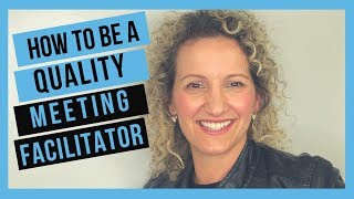 Meeting Facilitation Tips -  How to Facilitate Your First Meeting
