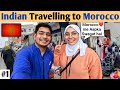 Morocco Africa me Pehla Din 🇲🇦 (SHOCKING FIRST IMPRESSION)