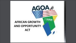 African Growth and Opportunity Act (AGOA)