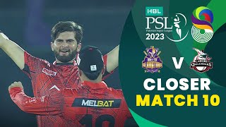 Closer | Quetta Gladiators vs Lahore Qalandars | Match 10 | HBL PSL 8 | MI2T