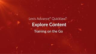 Explore Content – Lexis Advance Quicklaw