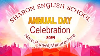 SHARON ENGLISH SCHOOL Annual  Day  Celebration Nere  Panvel,  MAHARASHTRA