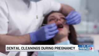 Dental cleanings important during pregnancy