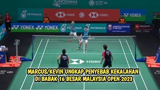 MARCUS/KEVIN UNGKAP PENYEBAB KEKALAHAN DI BABAK 16 BESAR MALAYSIA OPEN 2023