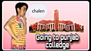 Going to punjab college of faisalabad first time.