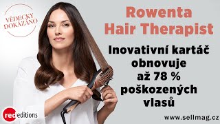 Revoluce v péči o vlasy? Rowenta Hair Therapist obnovuje a oživuje vlasy bez jakýchkoliv přípravků