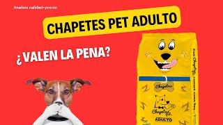 Análisis de alimento para perro: Chapetes Pet Adulto