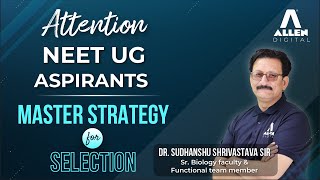 🌟 Master Strategy Attention NEET-UG 2023 Aspirants | NEET |  @ALLENOnlinePrograms