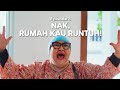 Nak, Rumah Kau Runtuh! (EP3)