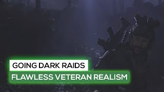 Going Dark Flawless Raids: Modern Warfare (Veteran Realism)