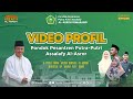 VIDEO PROFIL PONDOK PESANTREN PUTRA PUTRI ASSALAFY  AL-ASROR