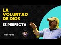 La voluntad de Dios es perfecta, Neil Velez