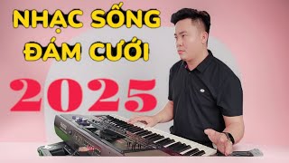 NHẠC SỐNG HÀ TÂY 2025 , NHẠC ĐÁM CƯỚI CỰC SÔI ĐỘNG | XTORGAN #NSHT #xtorgan