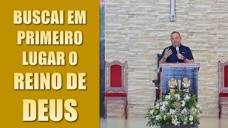 Buscai em primeiro lugar o Reino de Deus - Ironi Spuldaro