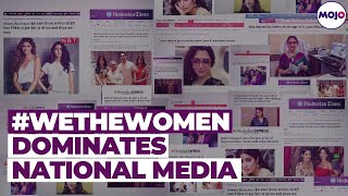 #WeTheWomen Makes National Headlines | Khushbu Sundar | Janhvi Kapoor | Vidya Balan | Barkha Dutt