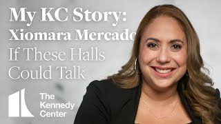My KC Story: Xiomara Mercado | If These Halls Could Talk