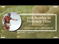 15th Sunday in Ordinary Time - Sunday 9:00 AM Mass (07-12-20)