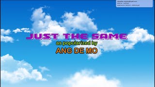 Just The Same - Ang Demo - Karaoke (Official MV with backing vocals)