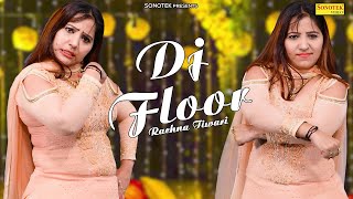 Dj Floor | Rachna Tiwari | Haryanvi Song Haryanvi 2022 | @HaryanviMusicClub