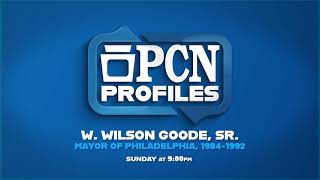 PCN Profiles | W. Wilson Goode Sr.