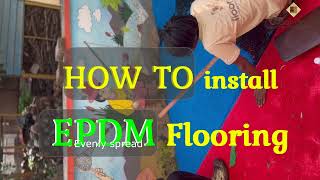 How to install EPDM Flooring