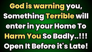 God is warning you, Something Terrible will enter in your Home To Harm You So Badly..!!!