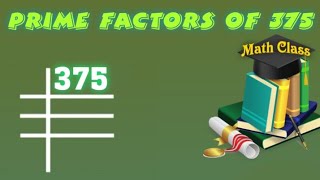 Prime Factors of 375 - Prime Factorization