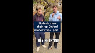 Students share their top Oxford interview tips - part 1