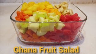 GHANA 🇬🇭 FRUIT SALAD FOR CHRISTMAS || HEALTHY & SWEET
