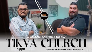 ▶️EP.30 TIKVA CHURCH  ǁ  Pastor@HarrySamuelTV  ǁ  Identifícate Podcast