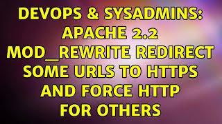 DevOps & SysAdmins: apache 2.2 mod_rewrite redirect some urls to https and force http for others
