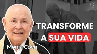 TRANSFORME A SUA VIDA: Monja Coen explica como alinhar sua vida com seu verdadeiro eu #zen