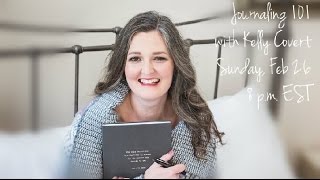 Journaling 101 with Kelly Covert