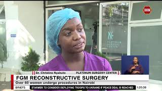 FGM reconstructive surgery : Over 60 women undergo procedures in Nairobi