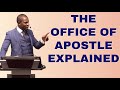 THE OFFICE OF APOSTLE EXPLAINED