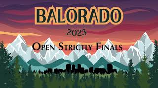 Balorado 2023: Open Strictly Finals COMPLETE CONTEST