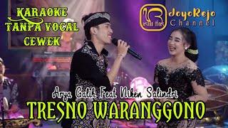 Tresno Waranggono - Karaoke Tanpa Vocal CEWEK - Niken salindry feat Arya galih