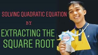 Grade 9 - First Quarter_Lesson 1 : Solving Quadratic Equation by Extracting the Square Root