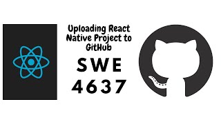 Uploading React Native Project to GitHub | React Native Tutorial For Beginners | SWE 4637