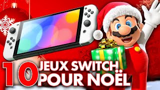 TOP 10  des JEUX SWITCH à offrir pour NOËL en 2024 ! 🎅 Notre SÉLECTION pour tous les joueurs !