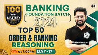 Banking Foundation Batch 2024 | Top 50 Order and Ranking | Order and Ranking in Reasoning Tricks