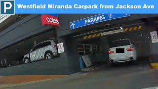 【Sydney Parking South】 Westfield Miranda parking from Jackson Ave,to Wandella Rd