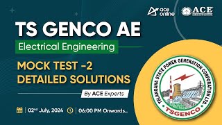 TS GENCO AE (Electrical Engineering) Exam | Mock Test - 2 Detailed Solutions | ACE Online Live