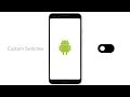 How To Create Custom Switch Button In Android