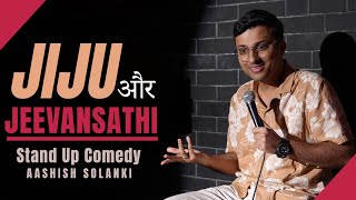 Jiju Aur Jeevansathi | Stand Up Comedy | Aashish Solanki