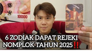 6 ZODIAK DAPAT REJEKI NOMPLOK DI TAHUN 2025 ‼️ JADI ORANG KAYA BANYAK DUIT !!