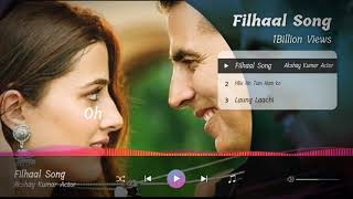 Filhaal song _1Billion Song_Akshay Kumar Actor