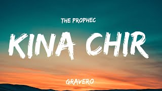Kina Chir [LYRICS] - The PropheC | Gravero