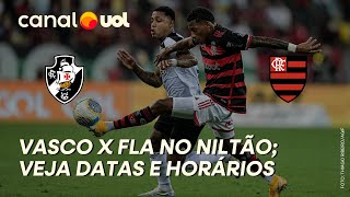 VASCO X FLAMENGO SERÁ NO NILTON SANTOS; VEJA DATAS E HORÁRIOS DO CARIOCA