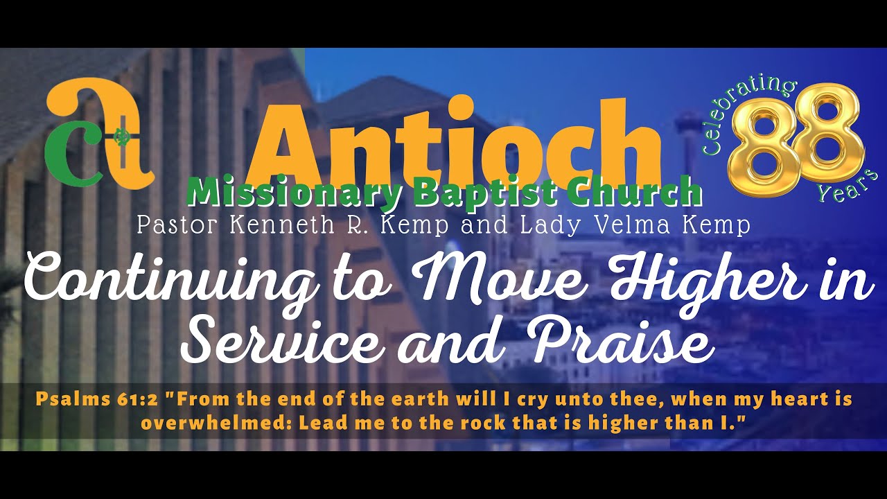 Antioch Missionary Baptist Church San Antonio 2023 Church History - YouTube